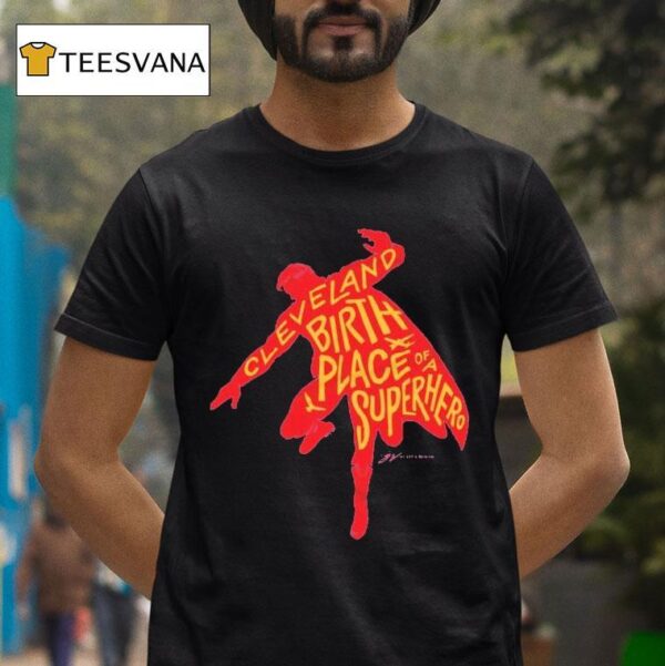 Cleveland Birthplace Of A Superhero Silhouette T Shirt