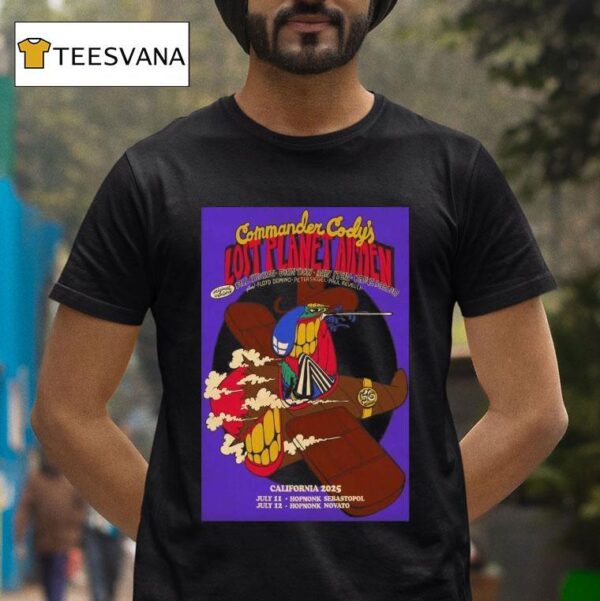 Commander Cody And His Lost Planet Airmen California Shows T Shirt