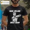 Conor Mcgregor Make Ireland Great Again T Shirt