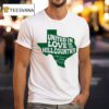 Dan Bradley United In Love For The Hill Country Kerrville Flooding Texas T Shirt
