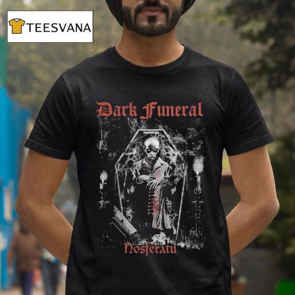 Dark Funeral In Your Dreams You Will Be Dead Like Me T Shirt