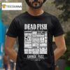 Dead Fish Hangar In Sao Paulo Brazil Dec T Shirt