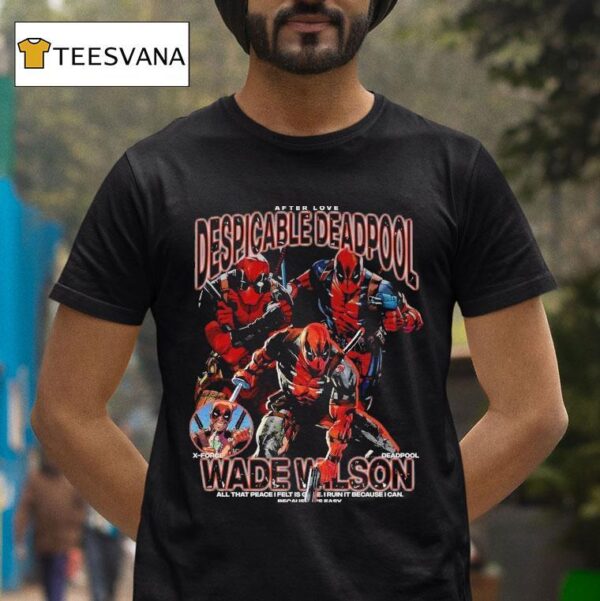 Despicable Deadpool Wade Wilson After Love T Shirt