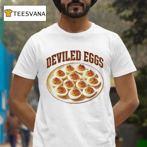 Deviled Eggs T Shirt