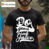 Do Good And Seek Justice T Shirt