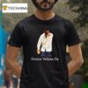 Doctor Vehma Da T Shirt