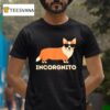 Dog Incorgnito T Shirt