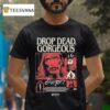 Drop Dead Gorgeous Six Feet Movie T Shirt