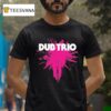Dub Trio World Of Inconvenience T Shirt