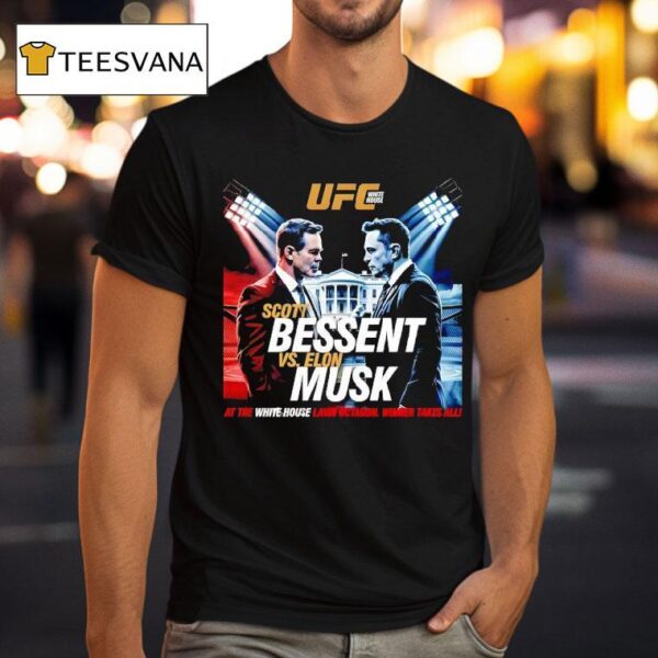 Elon Musk Vs Scott Bessent Ufc White House T Shirt