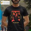 Evil Dead Evil Lives Again T Shirt