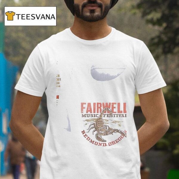 Fairwell Music Festival Redmond Oregon Scorpion T Shirt