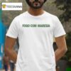 Fogo Com Maresia T Shirt
