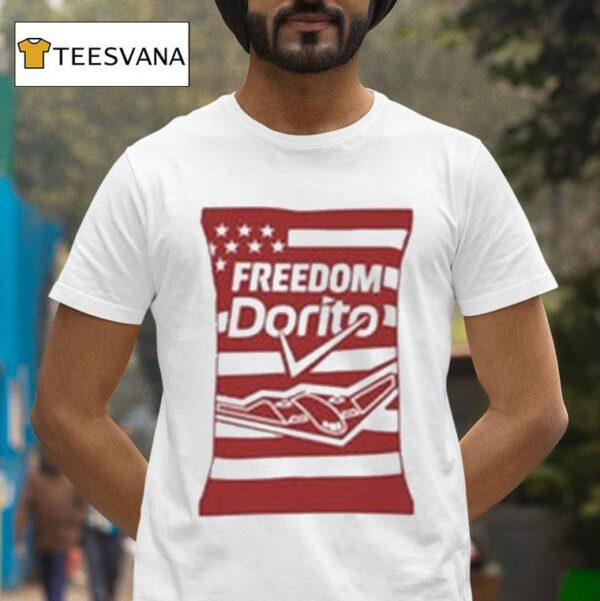 Freedom Dorito B T Shirt