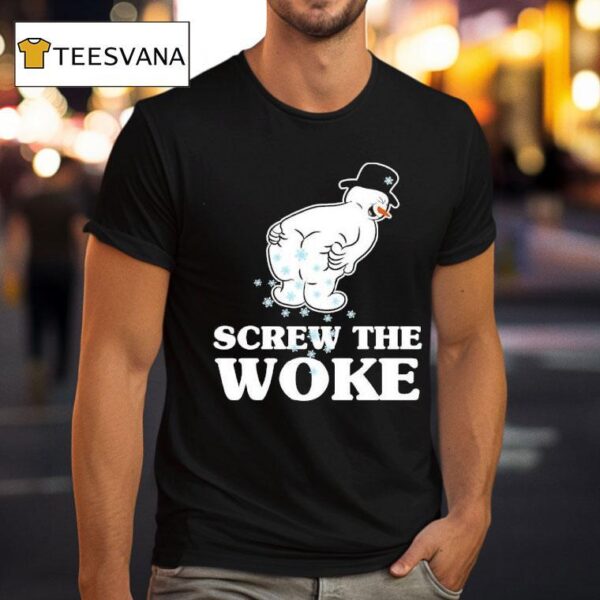 Frosty Screw The Woke T Shirt