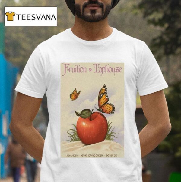 Fruition Tophouse July Denver Botanic Gardens Denver Co T Shirt