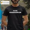 Fuck Starcrawler T Shirt