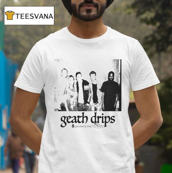 Geath Drips Joel Cherry Tree Honey Tv T Shirt