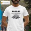 Georgia Gal Why Uga Than Nd We Never Paid Charlie Weis Go Dawgs T Shirt