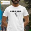 Gun Cars Kill Million World Wide Each Year T Shirt