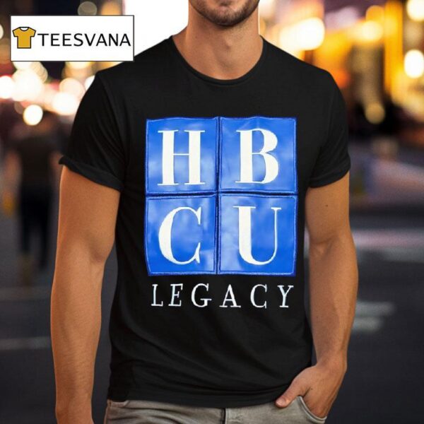Hbcu Legacy T Shirt