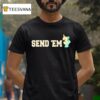 Heaven X Otx Send Em Year T Shirt