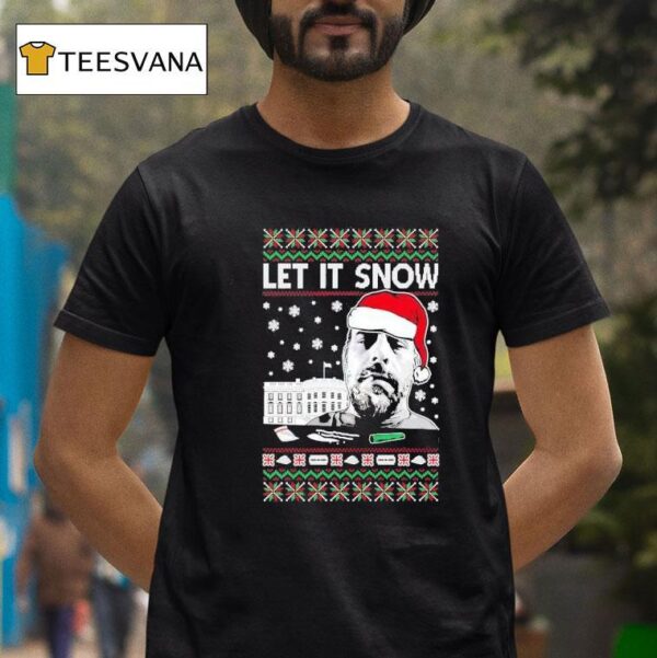 Hunter Biden Let It Snow Christmas T Shirt