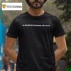 I Am Famous For My Beauty Who Am I T Shirt