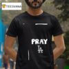 I Just Pray Los Angeles Dodgers Lo T Shirt