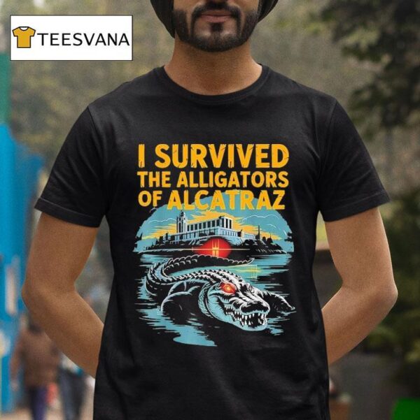 I Survived The Alligators Of Alcatraz T Shirt