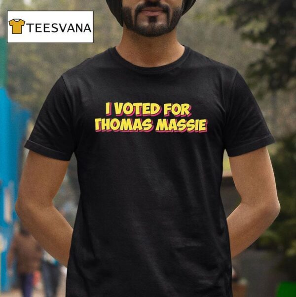 I Voted For Thomas Massie T Shirt