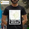 I Want To Believe Map T Shirt
