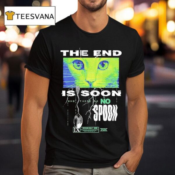 Ice Nine Kills The End Is Soon And There Is No Spoon Cat Eyes T Shirt