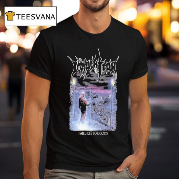 Immolation Failures For Gods T Shirt