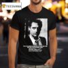 Independence Day We Will Not Go Quietly Into The Night We Will Not Vanish Without A Fight We Re Going To Live On We Re To Survive President Whitmore T Shirt