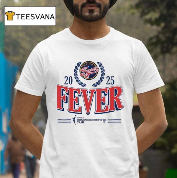 Indiana Fever Wnba Commissioner S Cup T Shirt