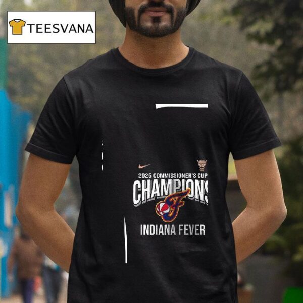 Indiana Fever Now You Know Wnba Commissioner Cup Champions Congrats Fever T Shirt