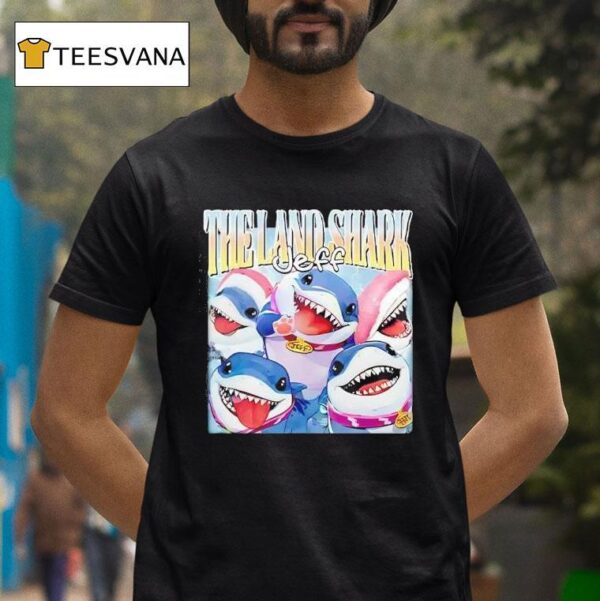Jeff The Land Shark T Shirt