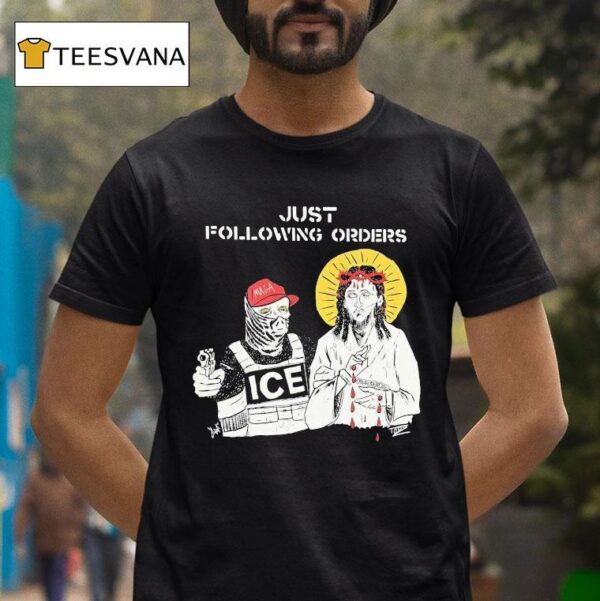 Jesus Just Following Orders Maga Ice T Shirt