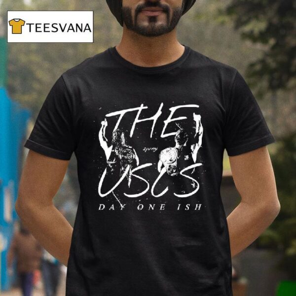 Jimmy And Jey Uso The Usos Day One Ish T Shirt
