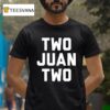 Juan Soto Two Juan Two T Shirt