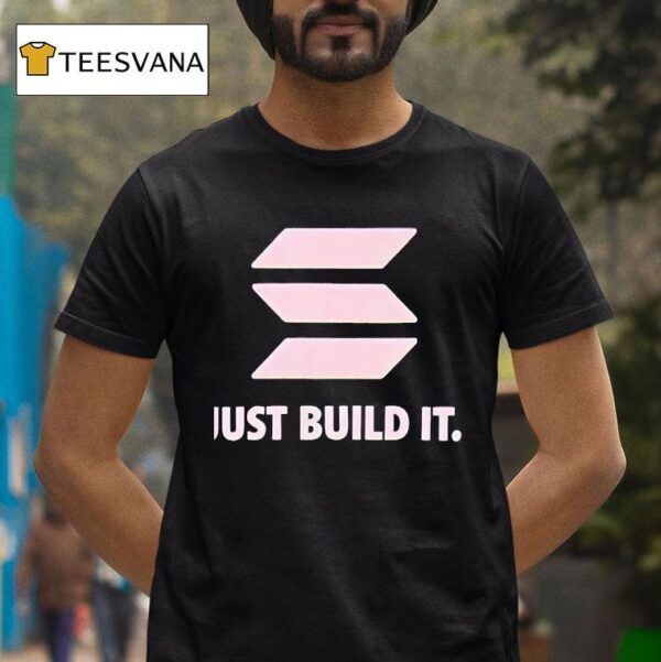 Just Build I T Shirt