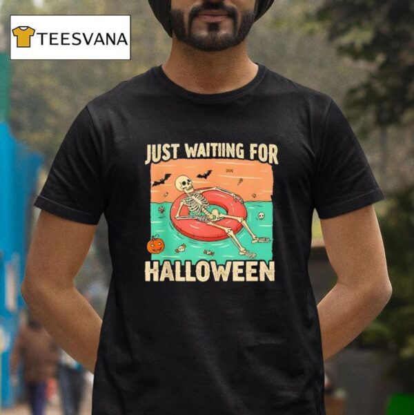 Just Waiting For Halloween Skeleton Pool Float Summerween T Shirt