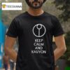 Keep Calm And Kauyon Logo T Shirt