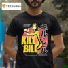 Kill Bill The Fourth Film By Quentin Tarantino Volume One T Shirt