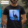 Knight Make No Peace With Evil T Shirt