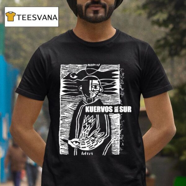 Kuervos Del Sur Porvenir T Shirt