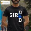 La Girl Dad New T Shirt
