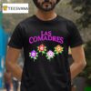 Las Comadres Flowers T Shirt