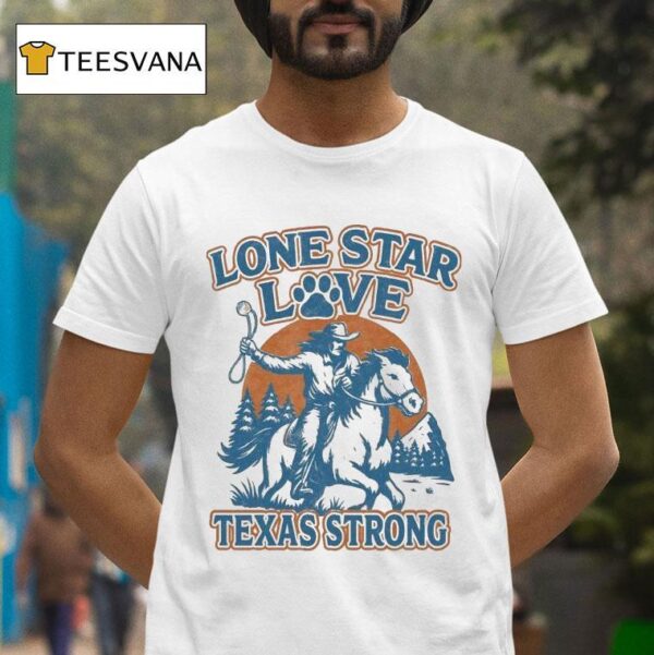 Lone Star Love Texas Strong Cowboy T Shirt